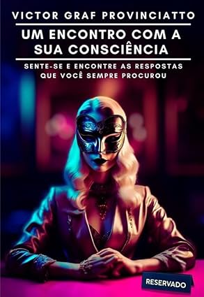 Um Encontro com a Sua Consciência