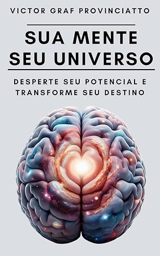 Sua Mente, Seu Universo